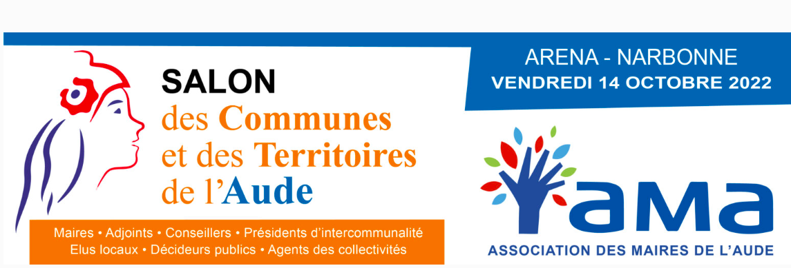 14.10.2022 – Narbonne – Salon des Communes et Territoires de  l’Aude 2022